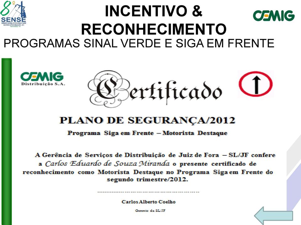 perdem Cada a possibilidade empregado que de tenha concorrer dirigido nos o seguintes mínimo de casos: 1500 Km No no trimestre, envolvimento desde em que: acidente cuja responsabilidade seja dele;