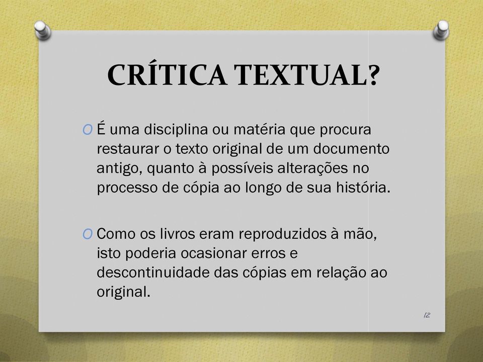 documento antigo, quanto à possíveis alterações no processo de cópia ao longo