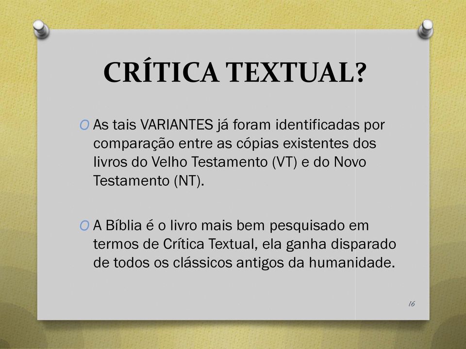 existentes dos livros do Velho Testamento (VT) e do Novo Testamento (NT).