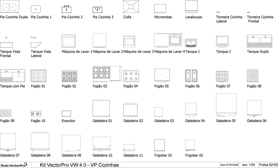 Fogão 02 Fogão 03 Fogão 04 Fogão 05 Fogão 06 Fogão 07 Fogão 08 Fogão 09 Fogão 10 Exaustor Geladeira 01 Geladeira 02 Geladeira 03 Geladeira 04 Geladeira 05