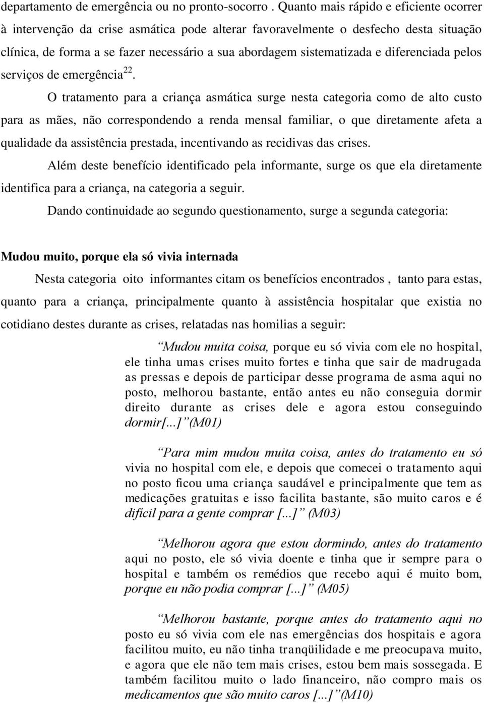 diferenciada pelos serviços de emergência 22.