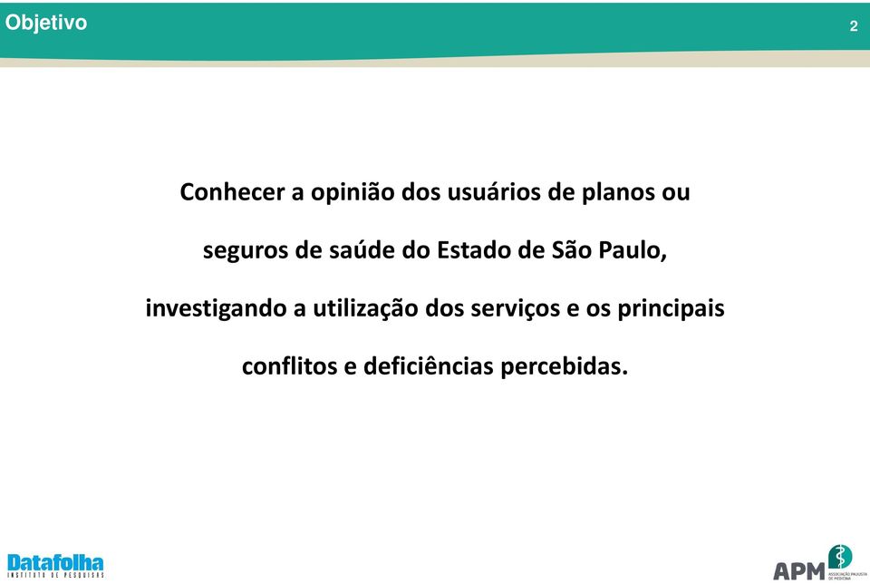 Paulo, investigando a utilização dos serviços