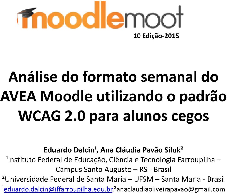 Ciência e Tecnologia Farroupilha Campus Santo Augusto RS - Brasil ²Universidade Federal de