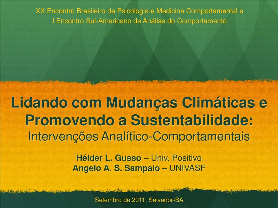 Promovendo a Sustentabilidade: Intervenções Analítico-Comportamentais Hélder