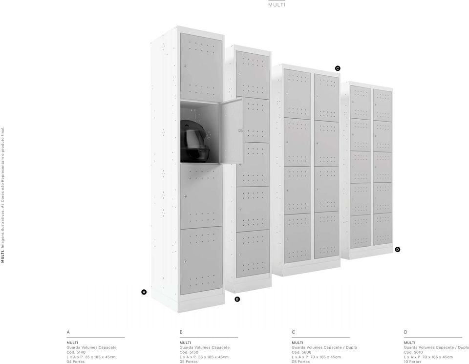 5140 L x x P 35 x 185 x 45cm 04 Portas Guarda Volumes Capacete Cód.