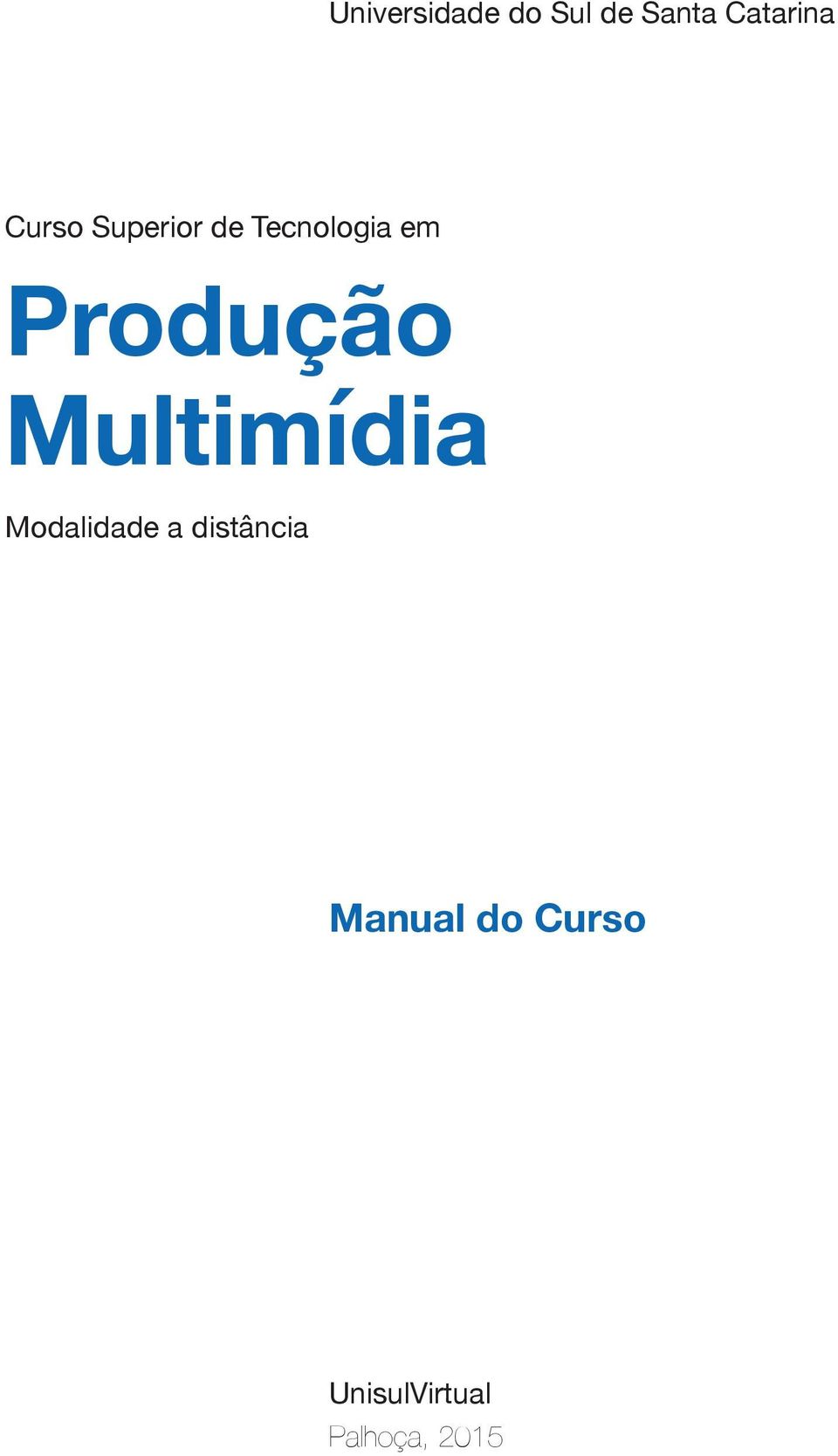 Produção Multimídia Modalidade a