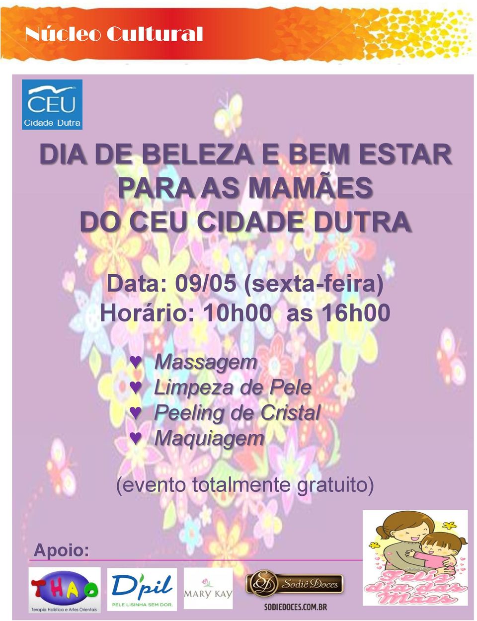 Horário: 10h00 as 16h00 Massagem Limpeza de Pele