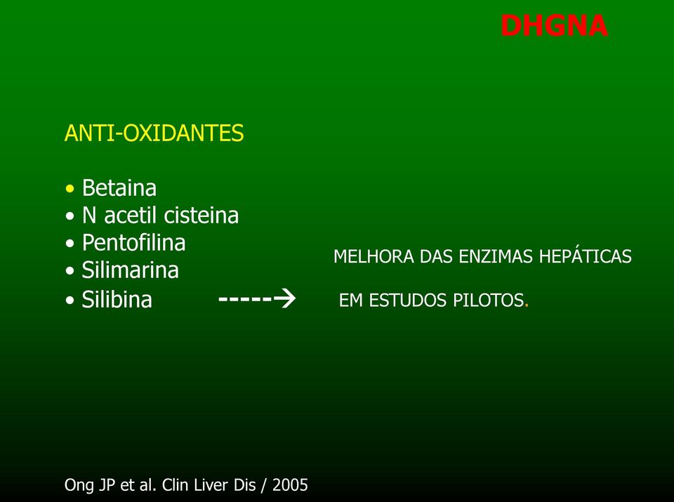 MELHORA DAS ENZIMAS HEPÁTICAS EM ESTUDOS