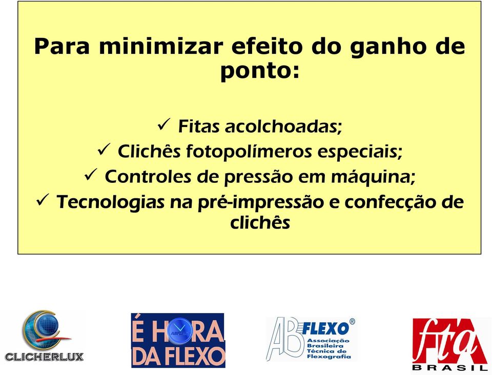 especiais; Controles de pressão em máquina;