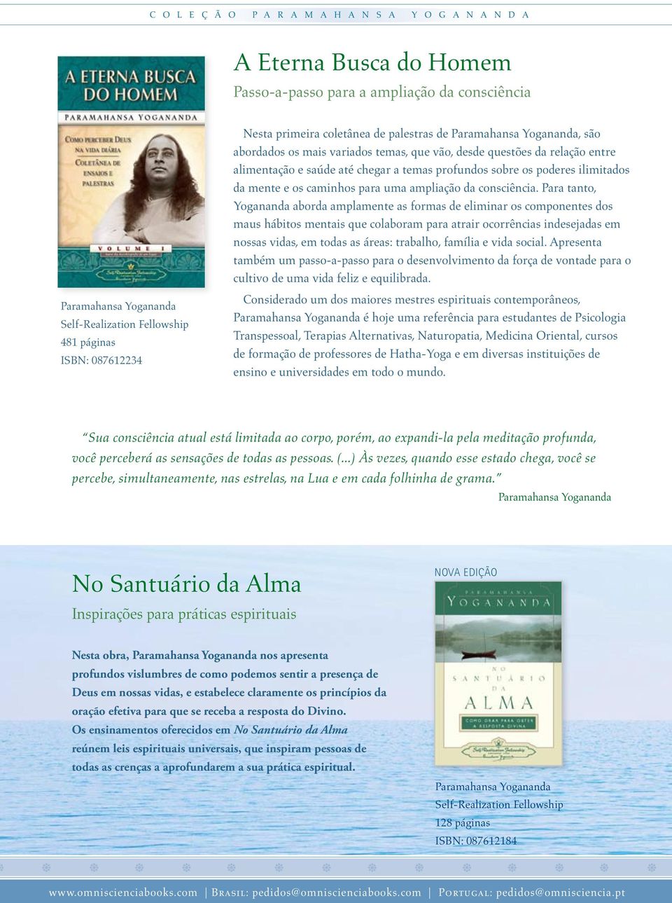 Para tanto, Yogananda aborda amplamente as formas de eliminar os componentes dos maus hábitos mentais que colaboram para atrair ocorrências indesejadas em nossas vidas, em todas as áreas: trabalho,