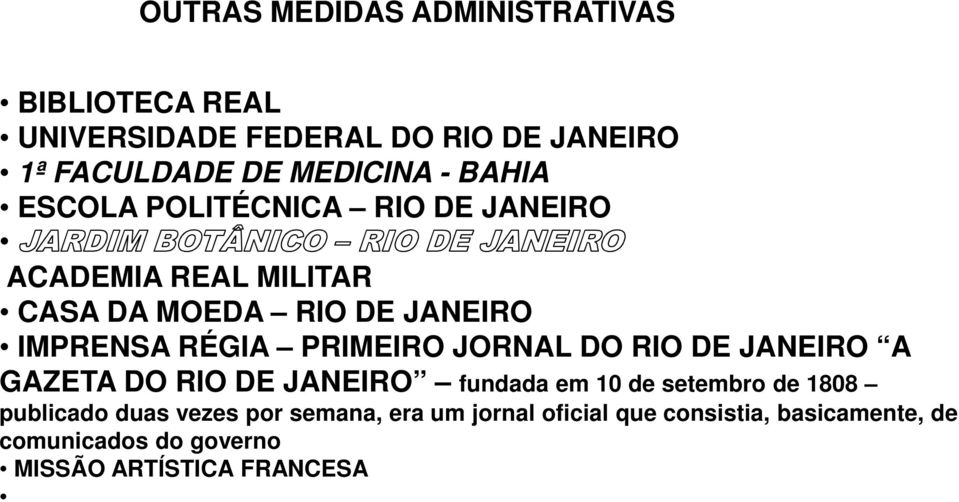 PRIMEIRO JORNAL DO RIO DE JANEIRO A GAZETA DO RIO DE JANEIRO fundada em 10 de setembro de 1808 publicado duas