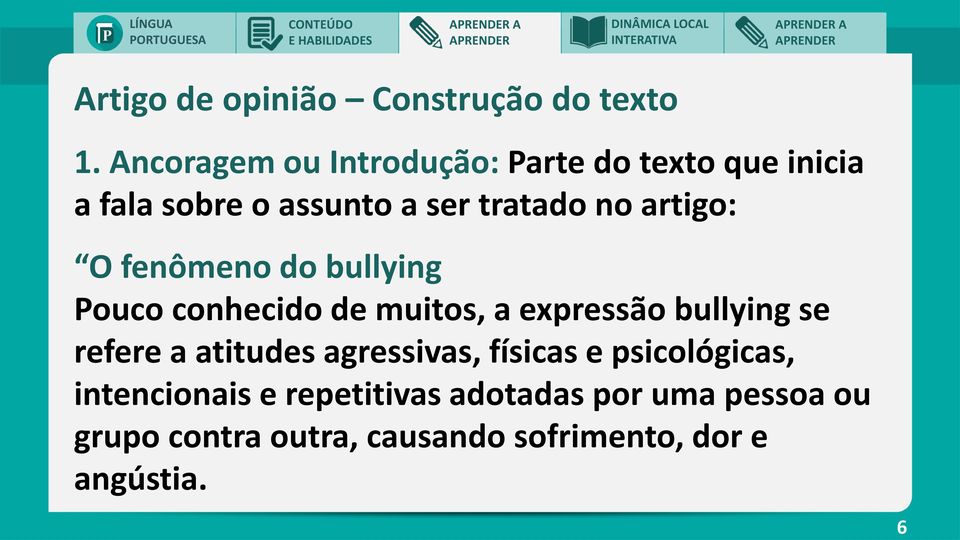 artigo: O fenômeno do bullying Pouco conhecido de muitos, a expressão bullying se refere a