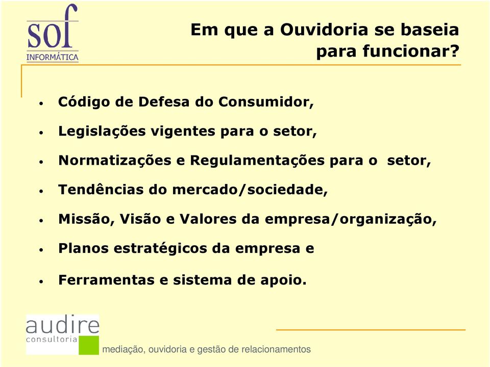 Regulamentações para o setor, Tendências do mercado/sociedade, Missão, Visão e Valores