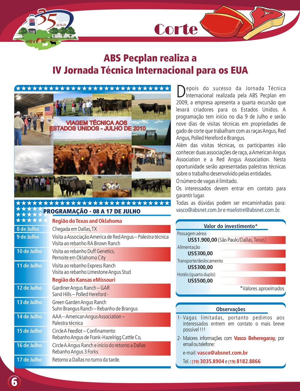 Pernoite em Oklahoma City Visita ao rebanho Express Ranch Visita ao rebanho Limestone Angus Stud Região do Kansas emissouri Gardiner Angus Ranch GAR Sand Hills Polled Hereford Green Garden Angus