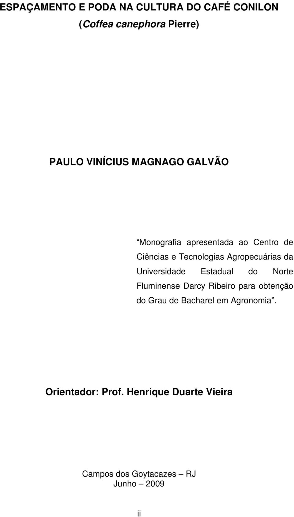 Universidade Estadual do Norte Fluminense Darcy Ribeiro para obtenção do Grau de Bacharel