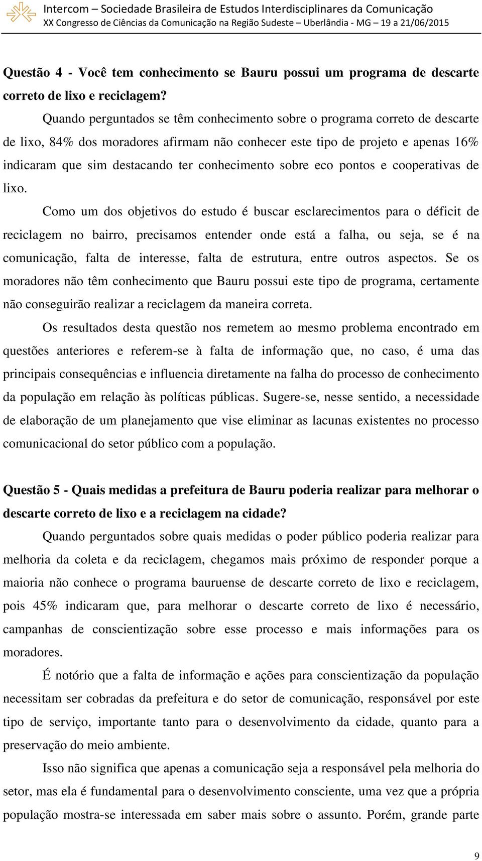 conhecimento sobre eco pontos e cooperativas de lixo.