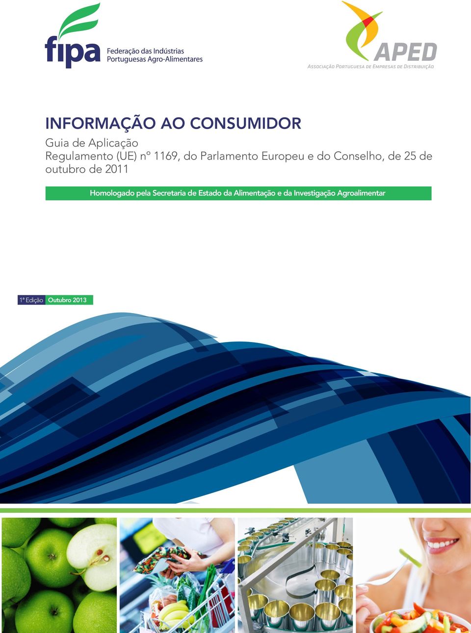 2011 Homologado pela Secretaria de Estado da Alimentação e da