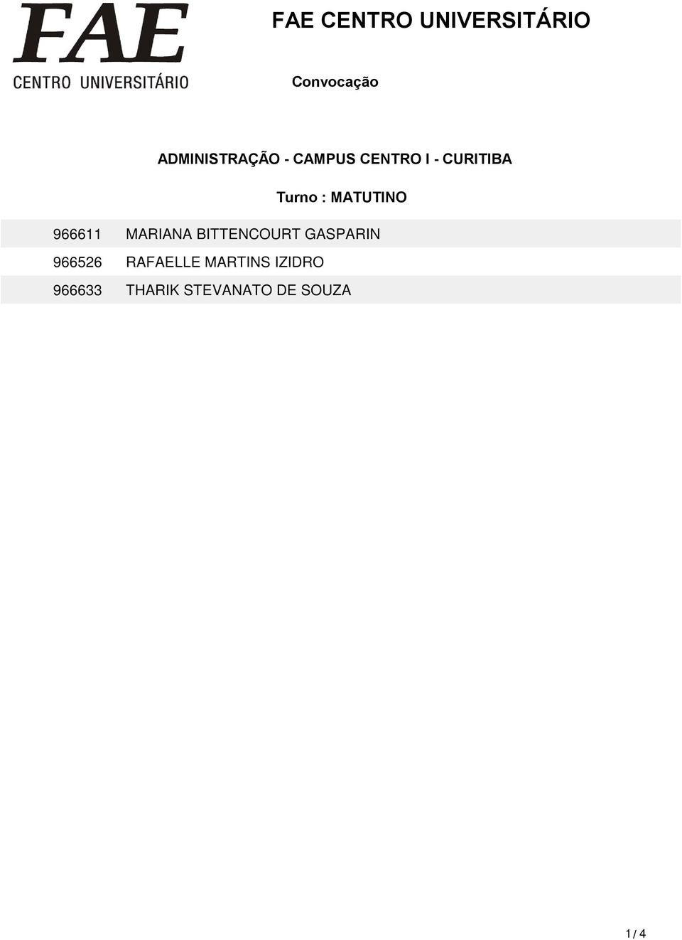 BITTENCOURT GASPARIN 966526 RAFAELLE