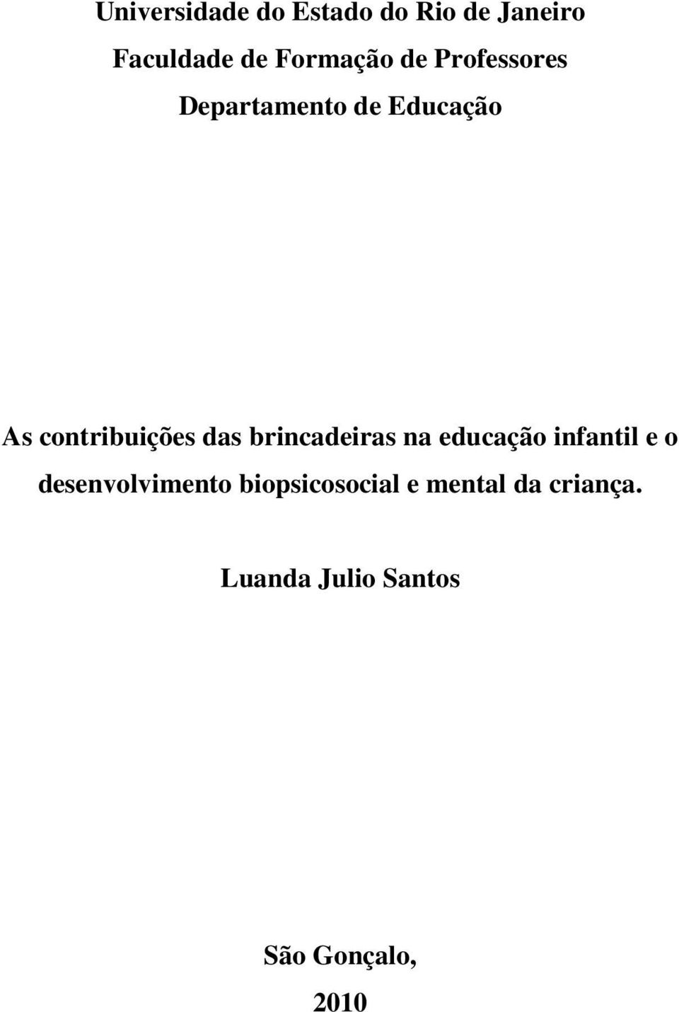 brincadeiras na educação infantil e o desenvolvimento