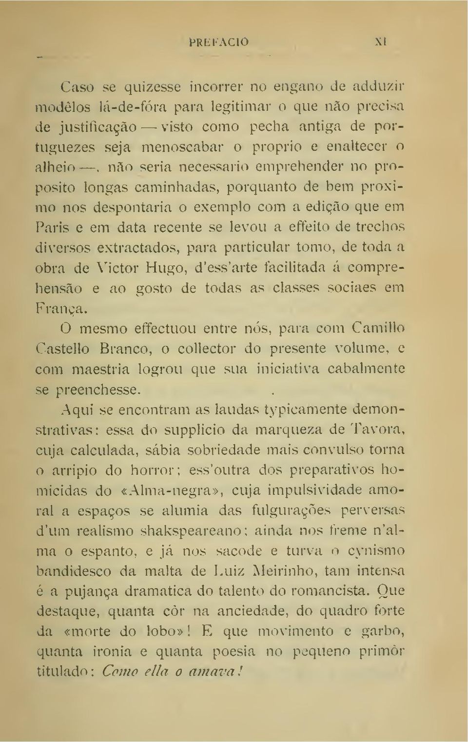 de trechos diversos extractados, para particular tomo, de toda a obra de \'ictor Hugo, d'ess'arte facilitada á comprehensão e ao gosto de todas as classes sociaes em França.