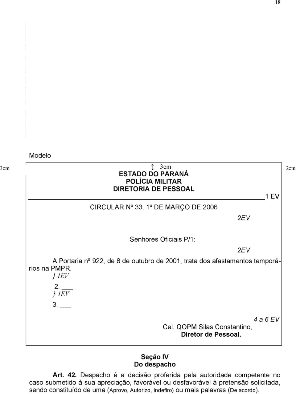 QOPM Silas Constantino, Diretor de Pessoal. Seção IV Do despacho Art. 42.
