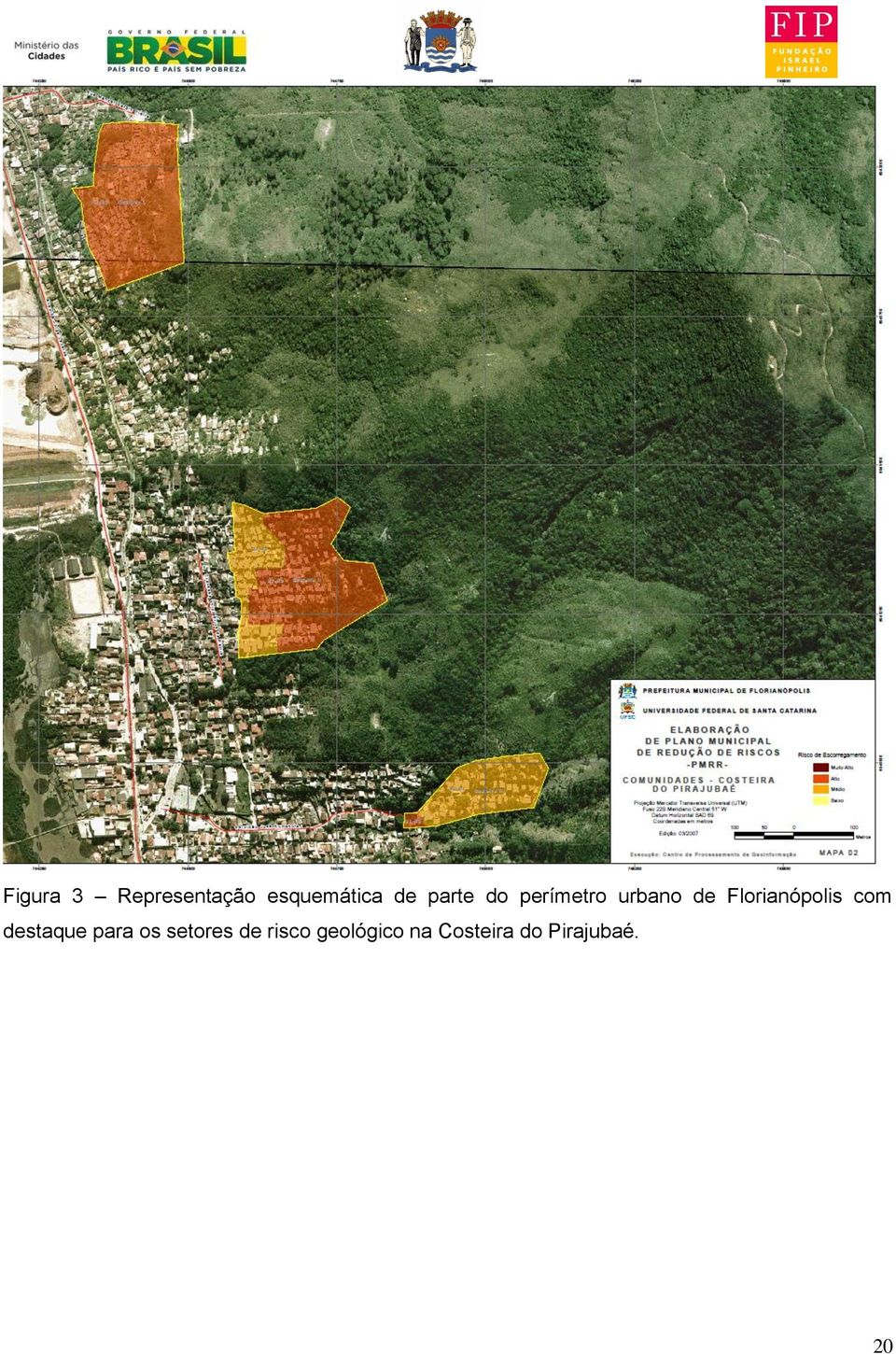 Florianópolis com destaque para os