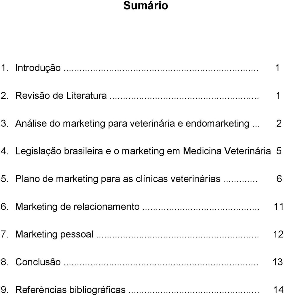 Legislação brasileira e o marketing em Medicina Veterinária 5 5.