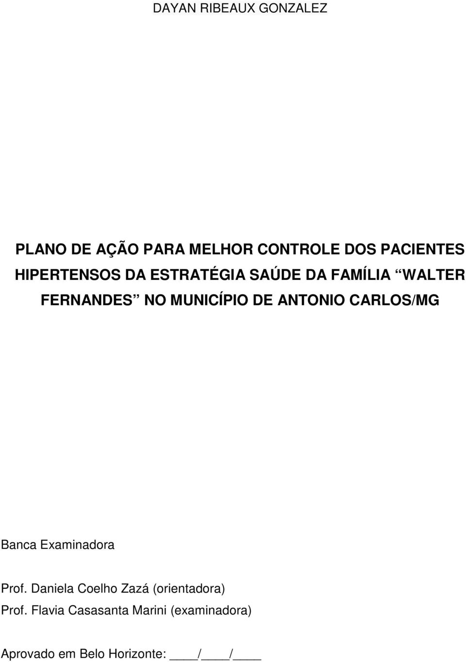 DE ANTONIO CARLOS/MG Banca Examinadora Prof.