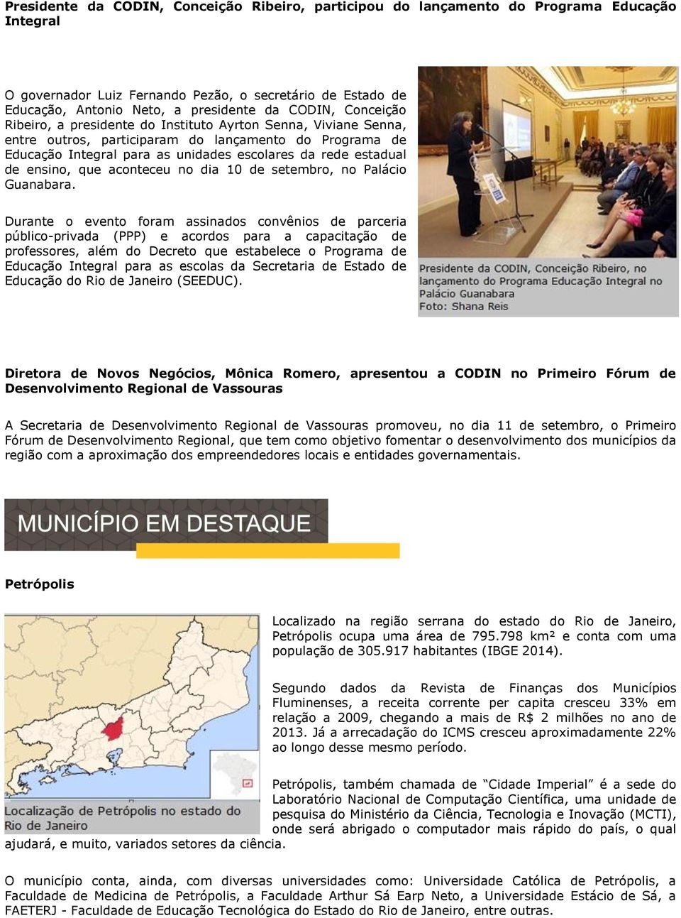 de ensino, que aconteceu no dia 10 de setembro, no Palácio Guanabara.
