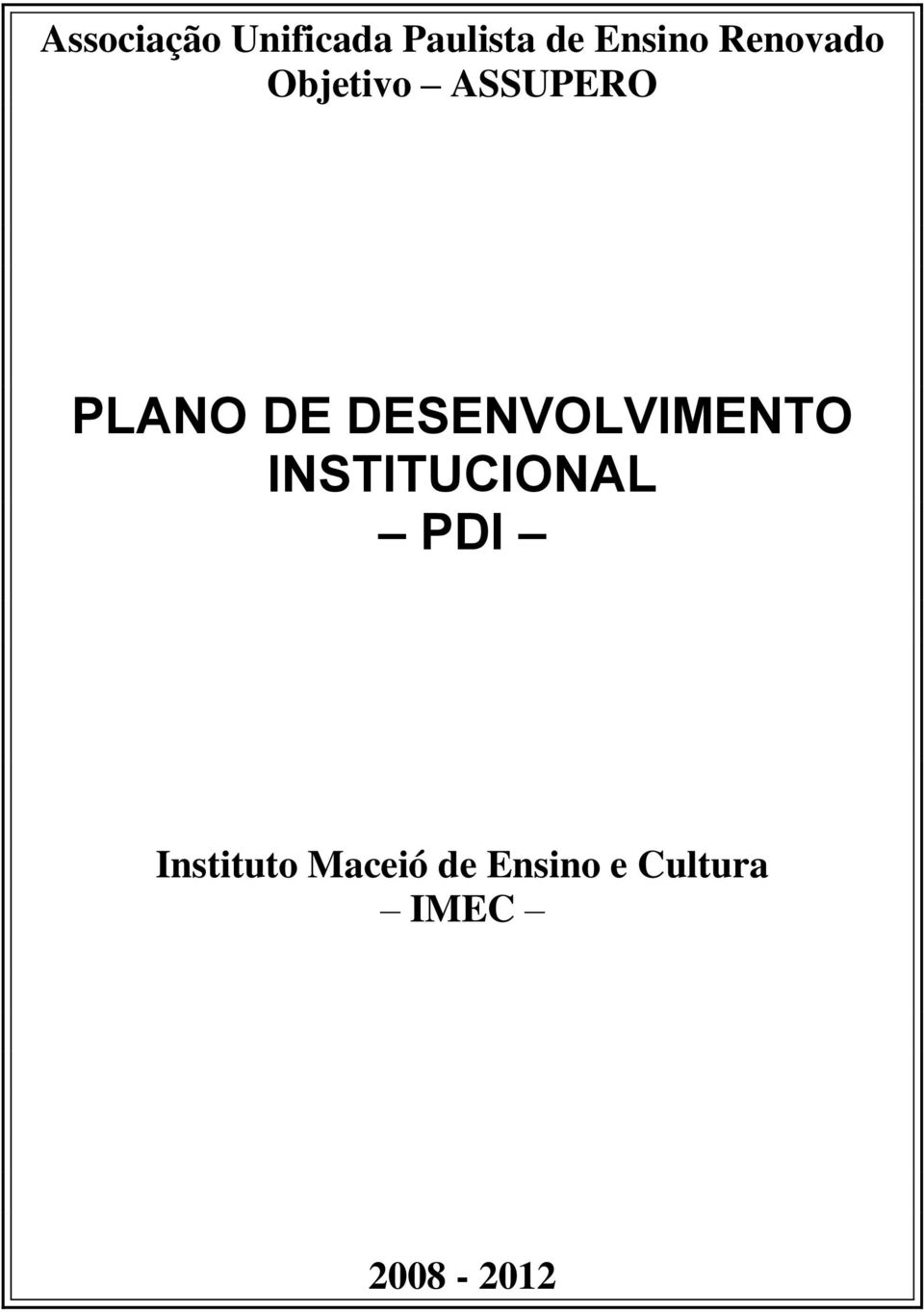 DESENVOLVIMENTO INSTITUCIONAL PDI