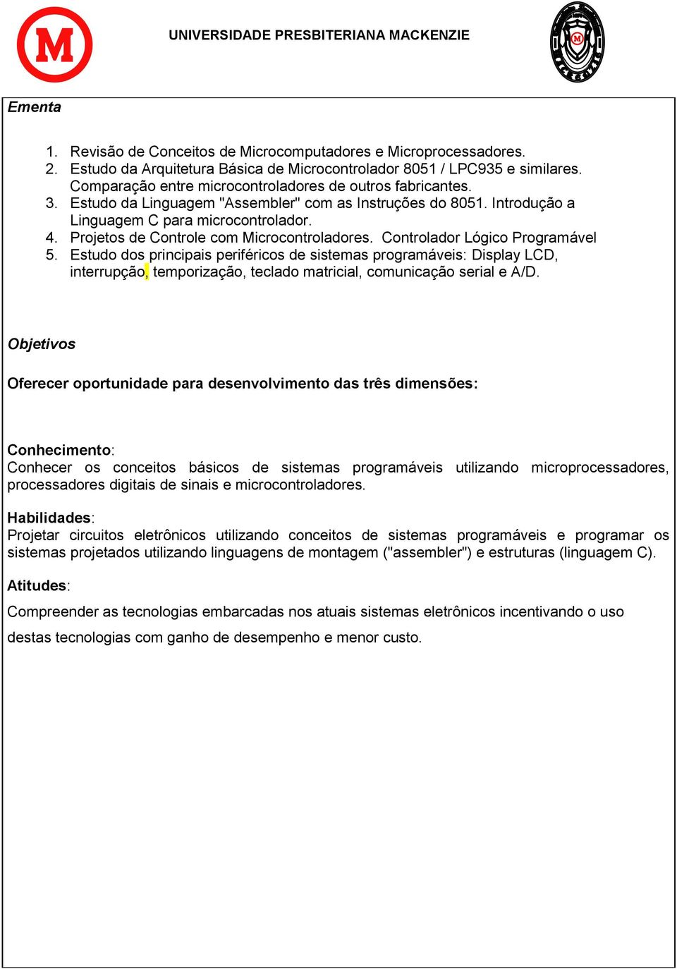 Projetos de Controle com Microcontroladores. Controlador Lógico Programável 5.