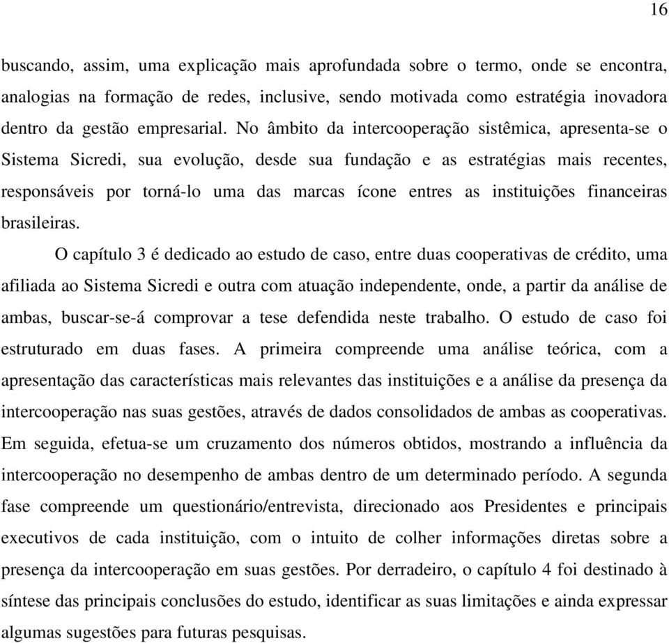 instituições financeiras brasileiras.