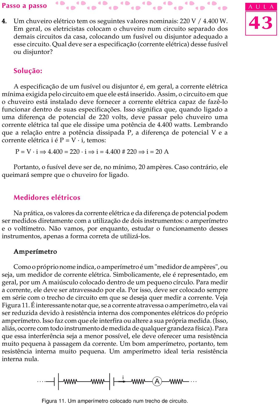 Qual deve ser a especificação (corrente elétrica) desse fusível ou disjuntor?