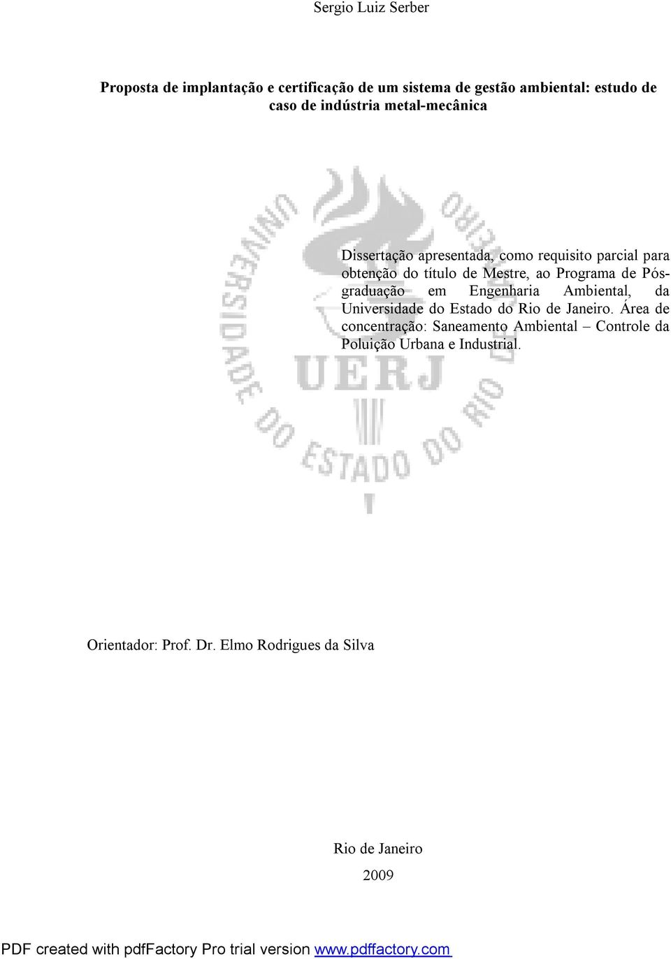 Programa de Pósgraduação em Engenharia Ambiental, da Universidade do Estado do Rio de Janeiro.