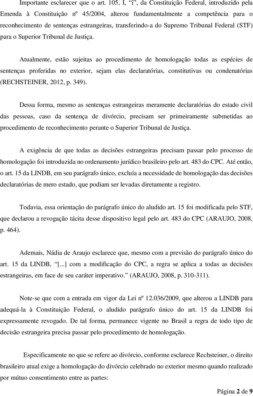 Supremo Tribunal Federal (STF) para o Superior Tribunal de Justiça.