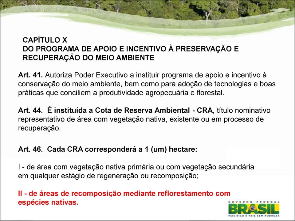 produtividade agropecuária e florestal. Art. 44.