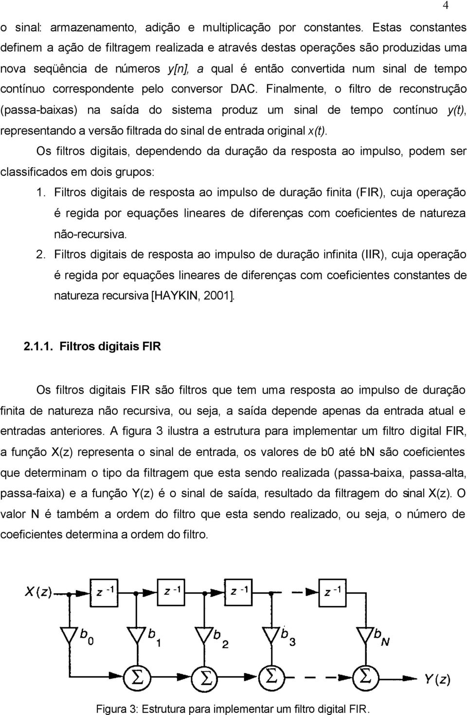 correspondente pelo conversor DAC.