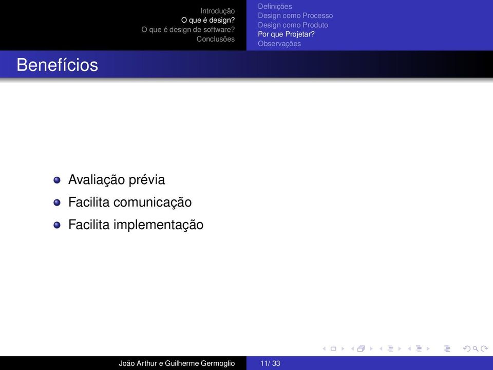 Observações Avaliação prévia Facilita comunicação