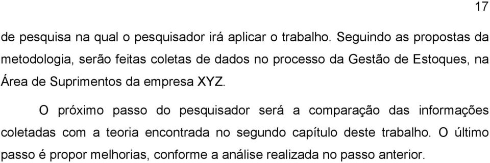 na Área de Suprimentos da empresa XYZ.