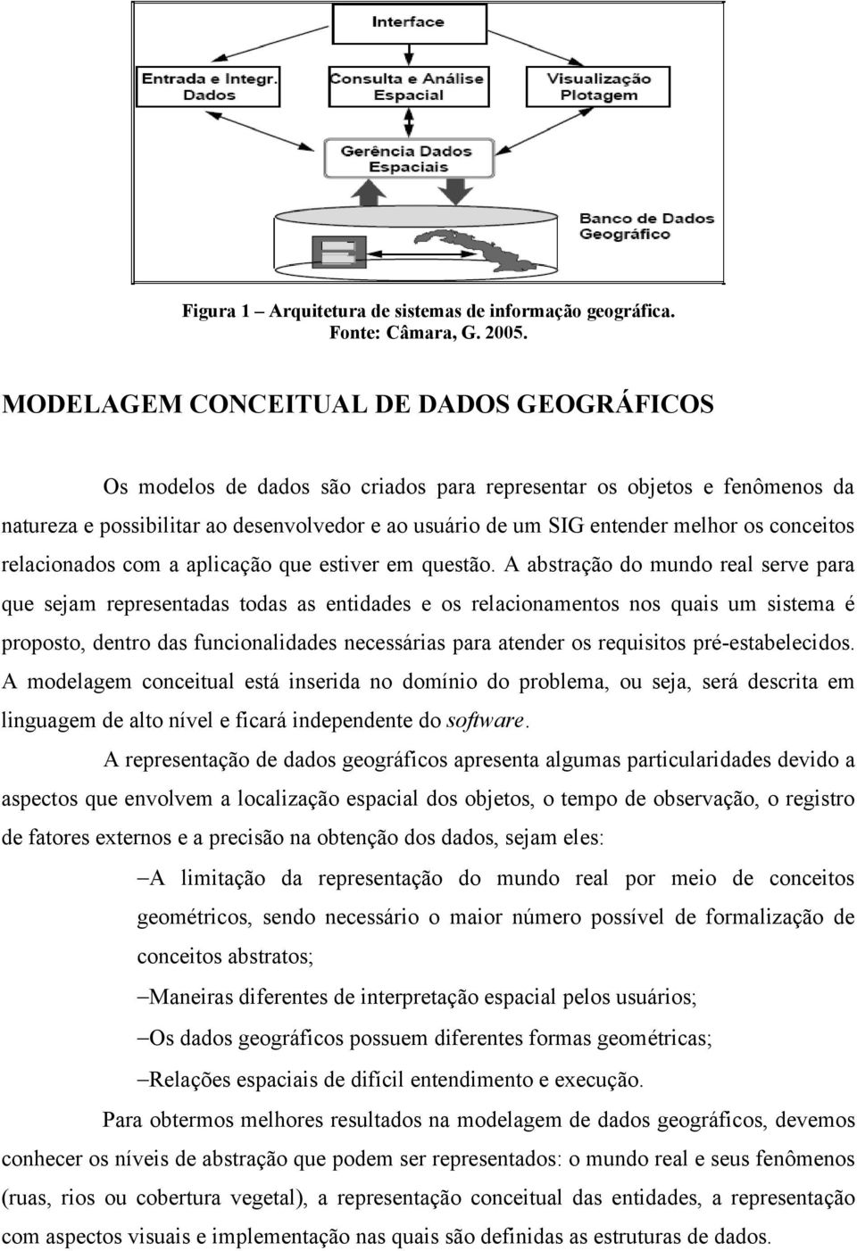 conceitos relacionados com a aplicação que estiver em questão.