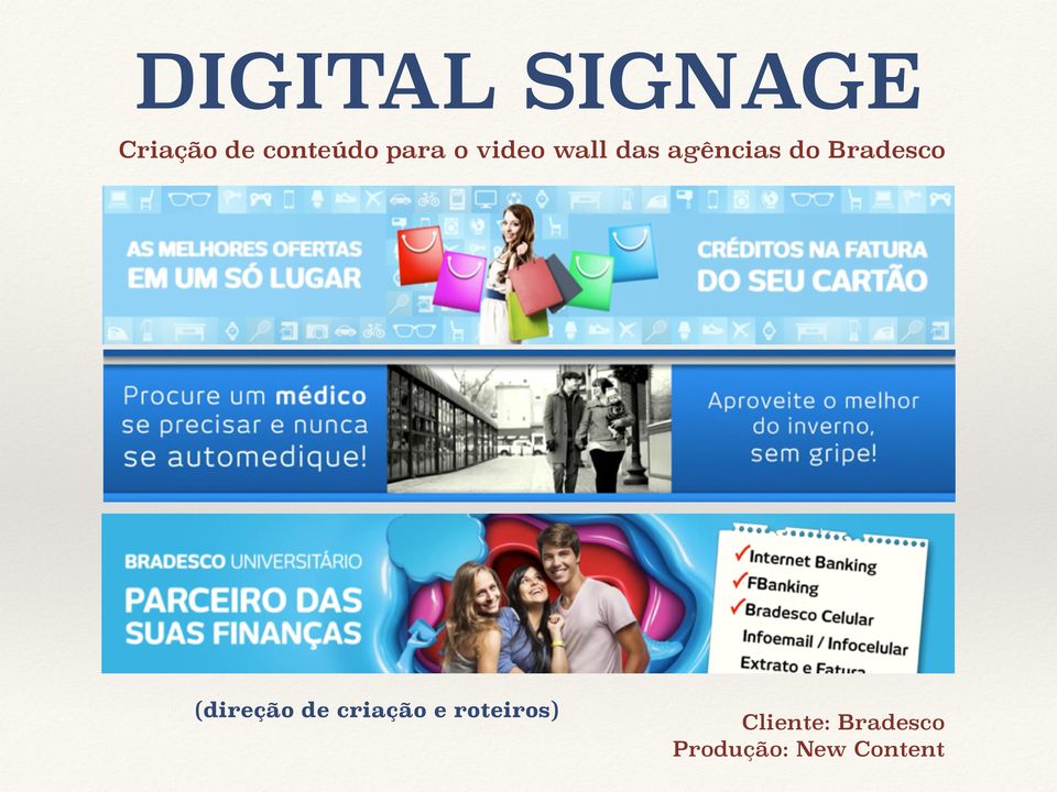 Bradesco (direção de criação e