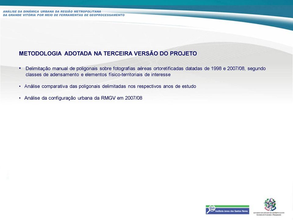 adensamento e elementos físico-territoriais de interesse Análise comparativa das