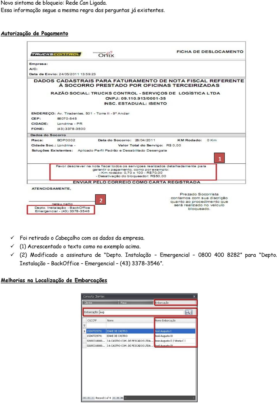 Autorização de Pagamento 1 2 Foi retirado o Cabeçalho com os dados da empresa.