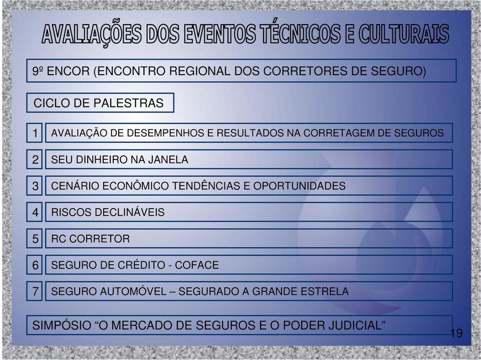 CENÁRIO ECONÔMICO TENDÊNCIAS E OPORTUNIDADES RISCOS DECLINÁVEIS RC CORRETOR SEGURO DE