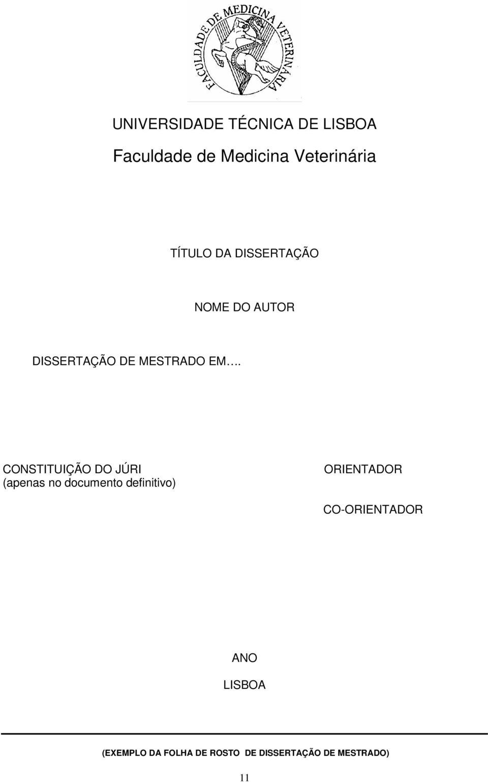 CONSTITUIÇÃO DO JÚRI (apenas no documento definitivo) ORIENTADOR