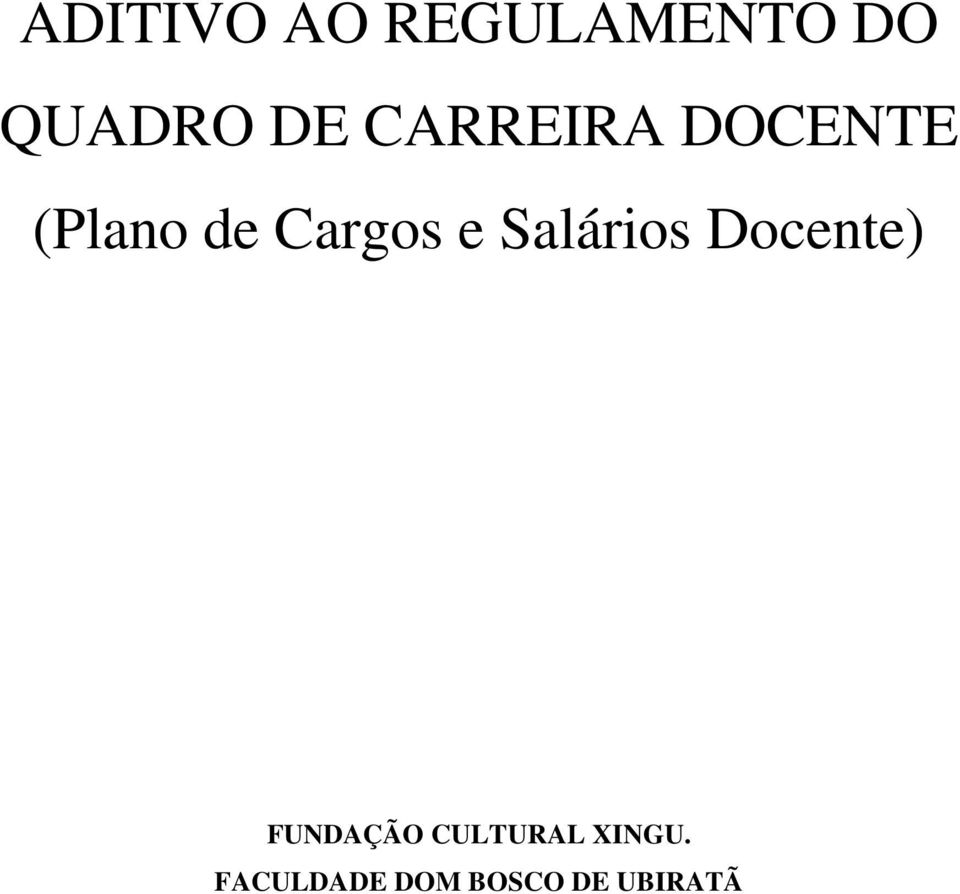 Salários Docente) FUNDAÇÃO CULTURAL