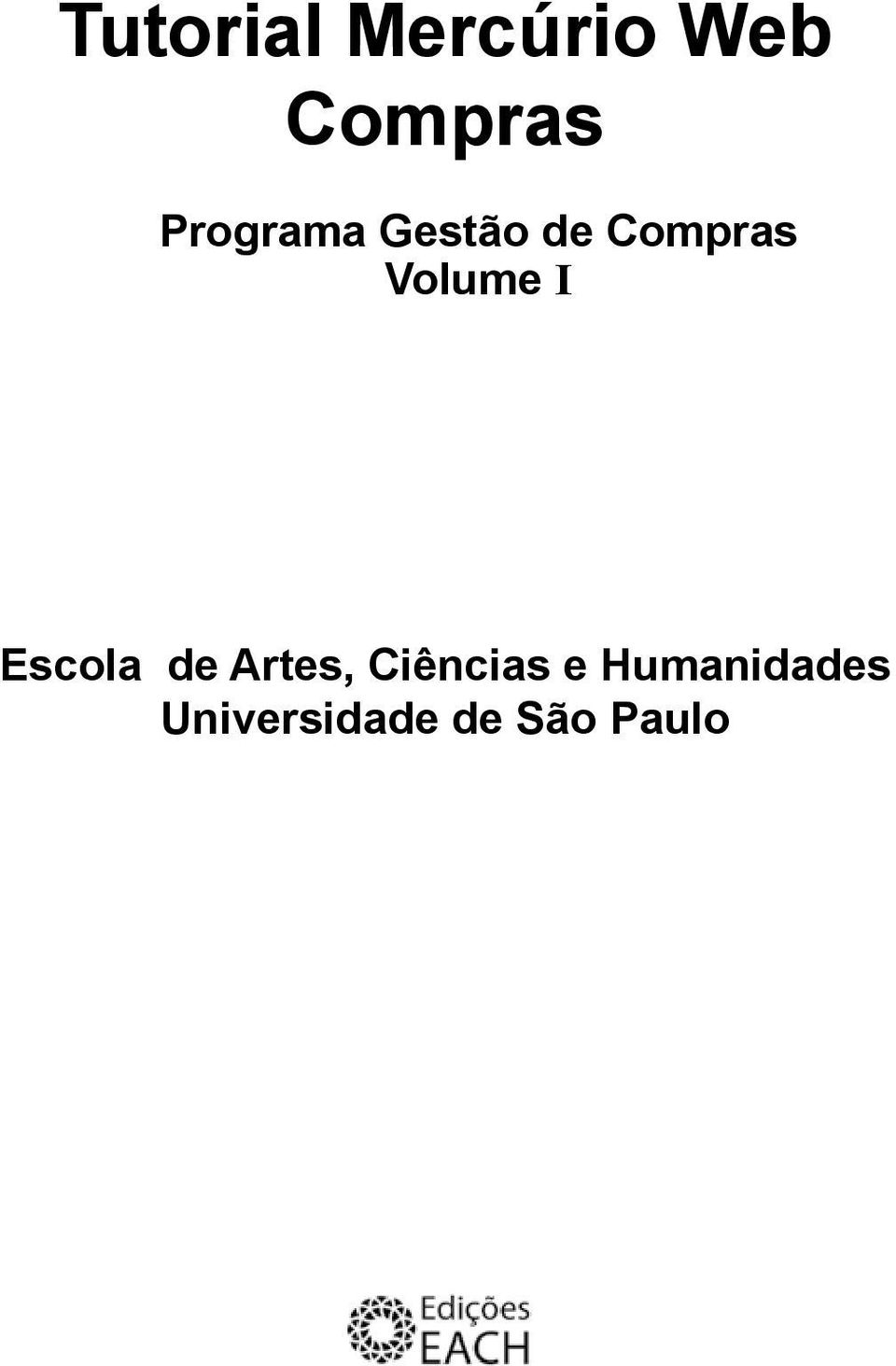 Volume I Escola de Artes,
