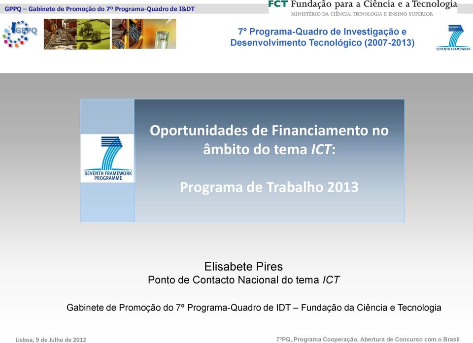 Contacto Nacional do tema ICT Gabinete de Promoção do