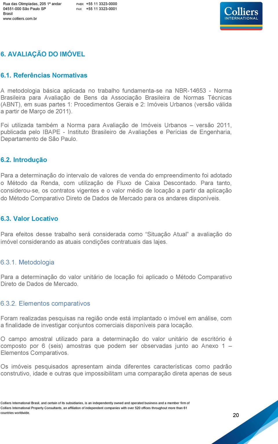 Procedimentos Gerais e 2: Imóveis Urbanos (versão válida a partir de Março de 2011).