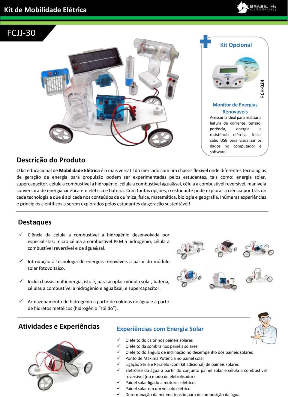 combustível reversível, manivela conversora de energia cinética em elétrica e bateria.